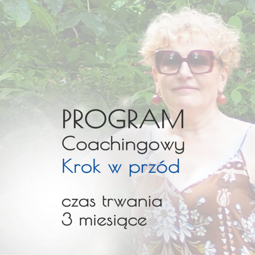 Program coachingowy "Krok w przód" - 3 miesiące - stacjonarnie lub online